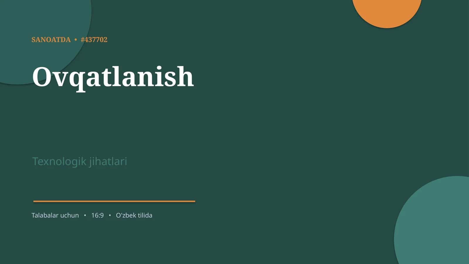 Ovqatlanish Texnologik jihatlari