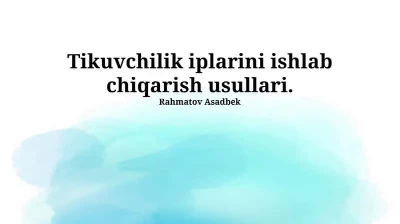 Tikuvchilik iplarini ishlab chiqarish usullari