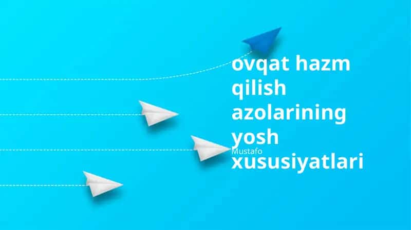 ovqat hazm qilish azolarining yosh xususiyatlari