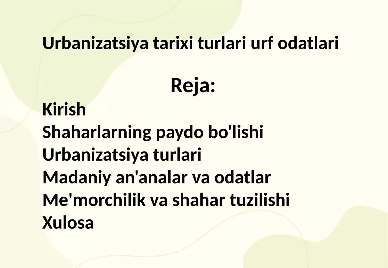 Urbanizatsiya tarixi turlari urf odatlari
