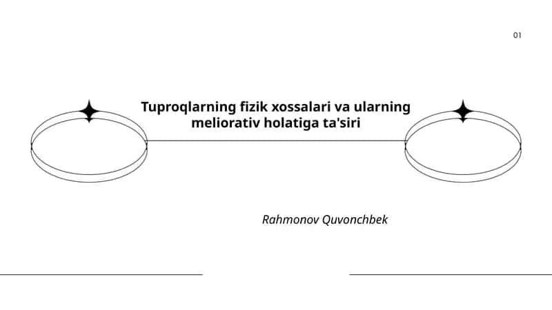 Tuproqlarning fizik xossalari va ularning meliorativ holatiga ta'siri