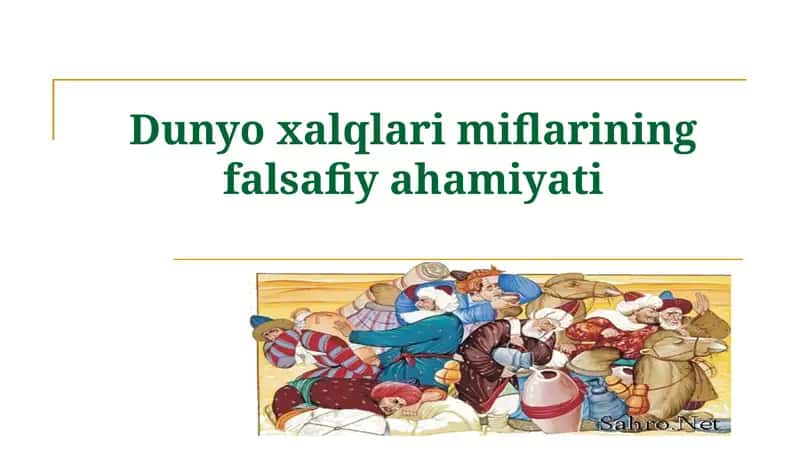 Dunyo xalqlari miflarining falsafiy ahamiyati