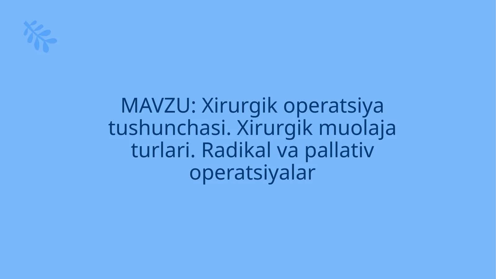 Xirurgik operatsiya tushunchasi