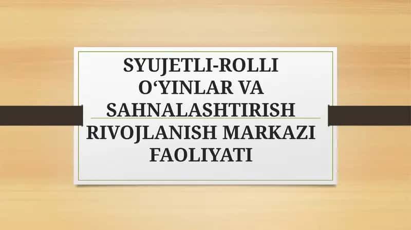 Syujetli-rollioʻyinlar va sahnalashtirish rivojlanish markazi faoliyati