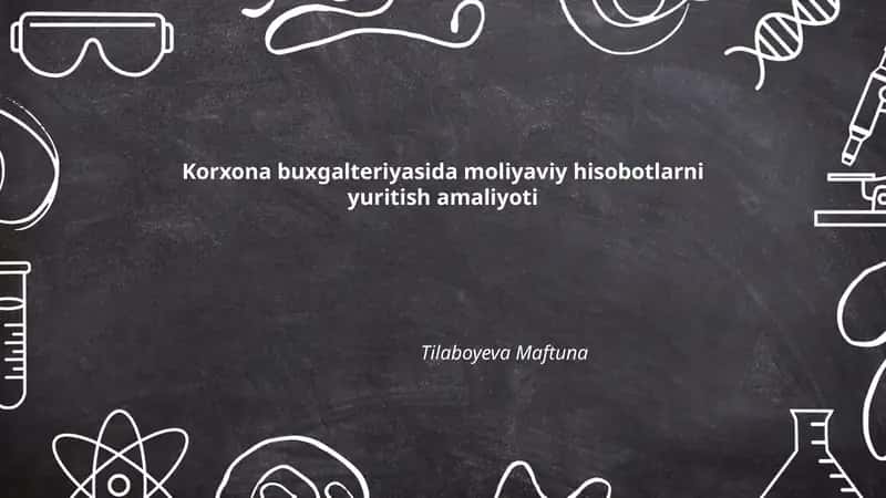 Moliyaviy hisobotlarni yuritish amaliyoti
