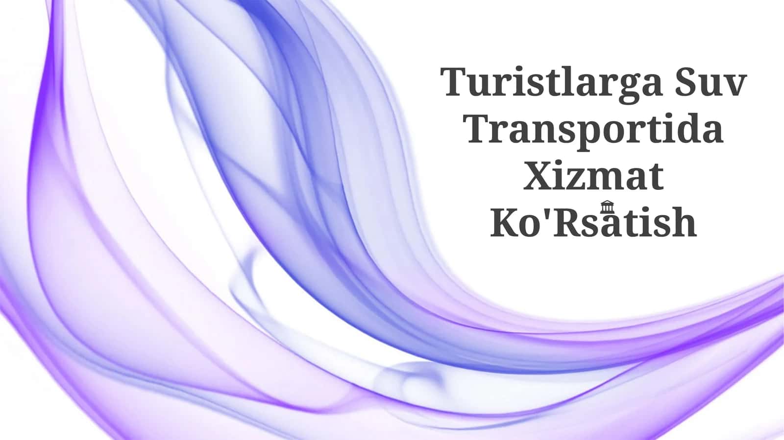 Turistlarga Suv Transportida Xizmat Ko'Rsatish