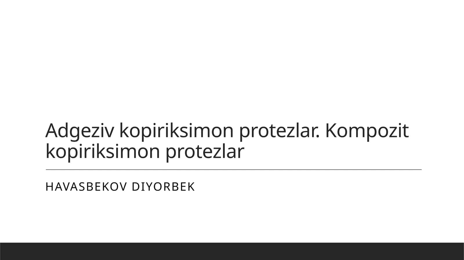 Adgeziv va kompozit kopiriksimon protezlarning asoslari va klinik qo'llanilishi