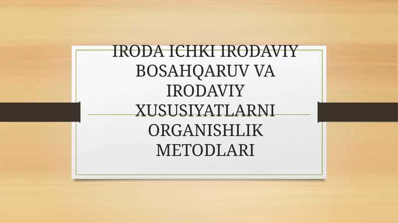 IRODA ICHKI IRODAVIY BOSAHQARUV VA IRODAVIY XUSUSIYATLARNI ORGANISHLIK METODLARI
