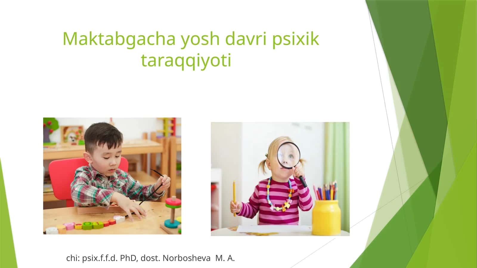 Maktabgacha yosh davri psixik taraqqiyoti