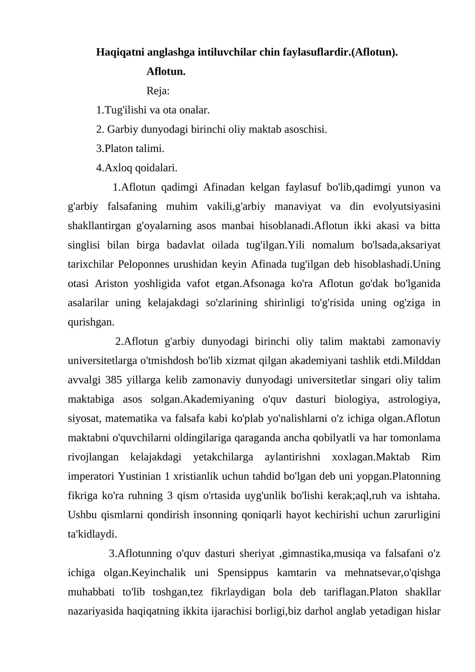 Haqiqatni anglashga intiluvchilar chin faylasuflardir  Aflotun