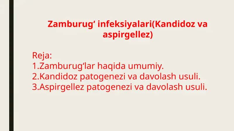 Zamburug' infeksiyalari (Kandidoz va aspirgellez)