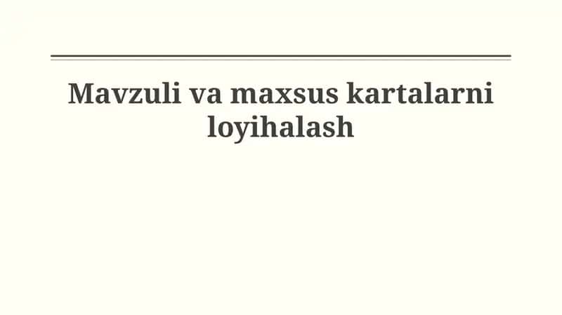 Tematik va maxsus xaritalar dizayni