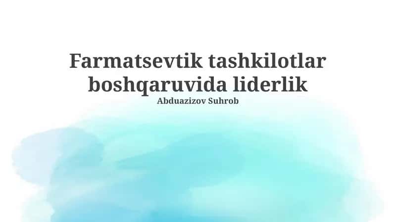 Farmatsevtik tashkilotlar boshqaruvida liderlik