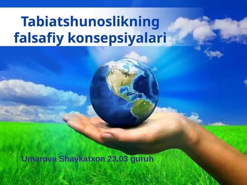 Tabiatshunoslikning falsafiy konsepsiyalari