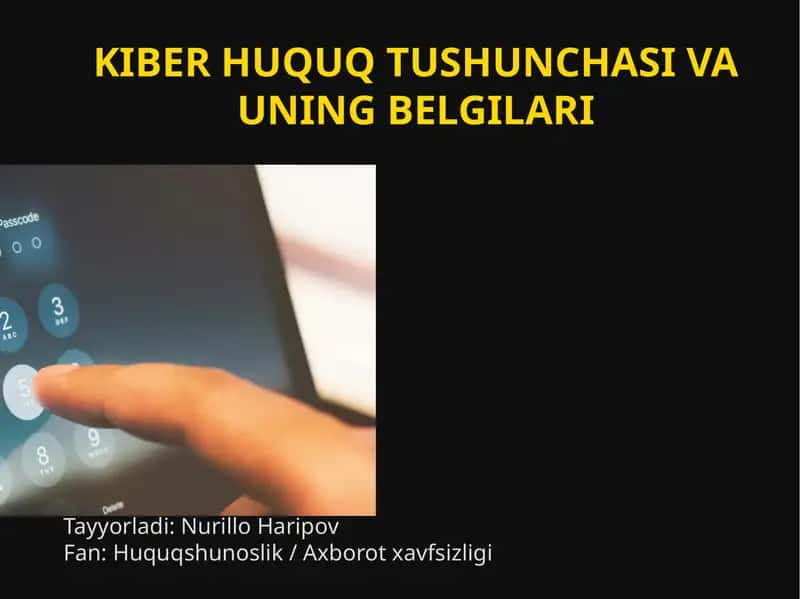 KIBER HUQUQ TUSHUNCHASI VA UNING BELGILARI