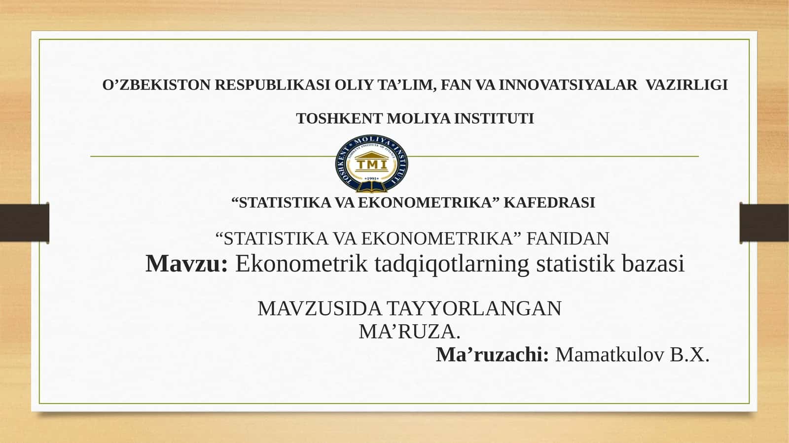 ekonimetrik tadqiqotlarning statistik  bazasi