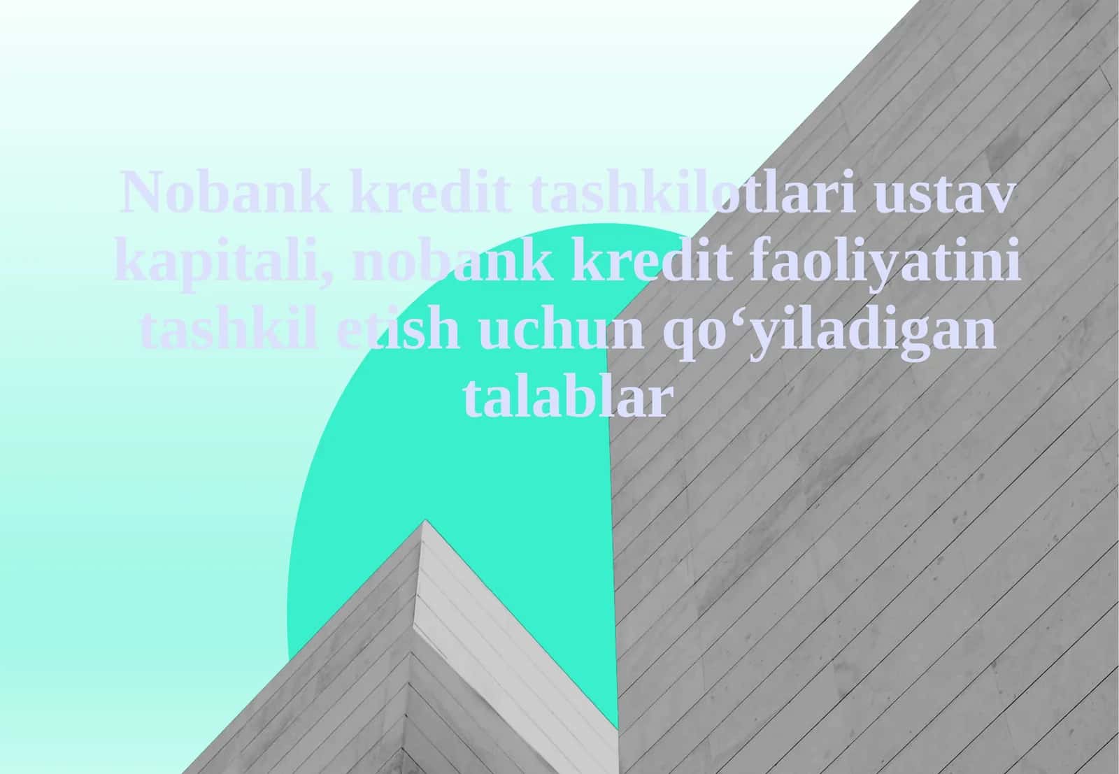 Nobank kredit tashkilotlari ustav kapitali, nobank kredit