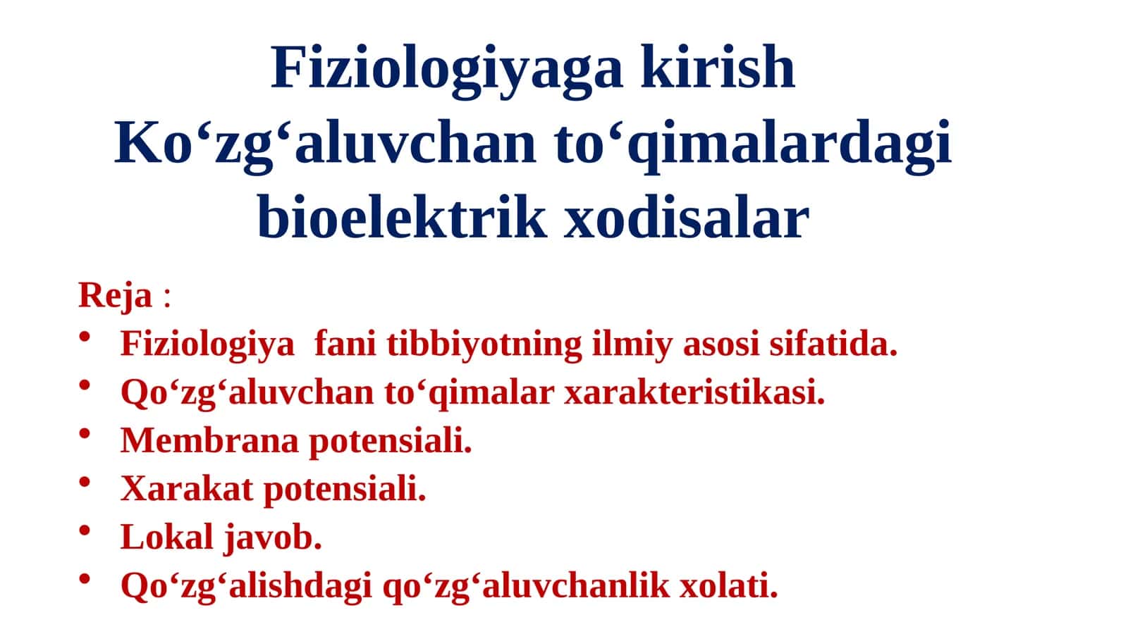 FiziologiyagakirishKo‘zg‘aluvchan to‘qimalardagi bioelektrik xodisalar