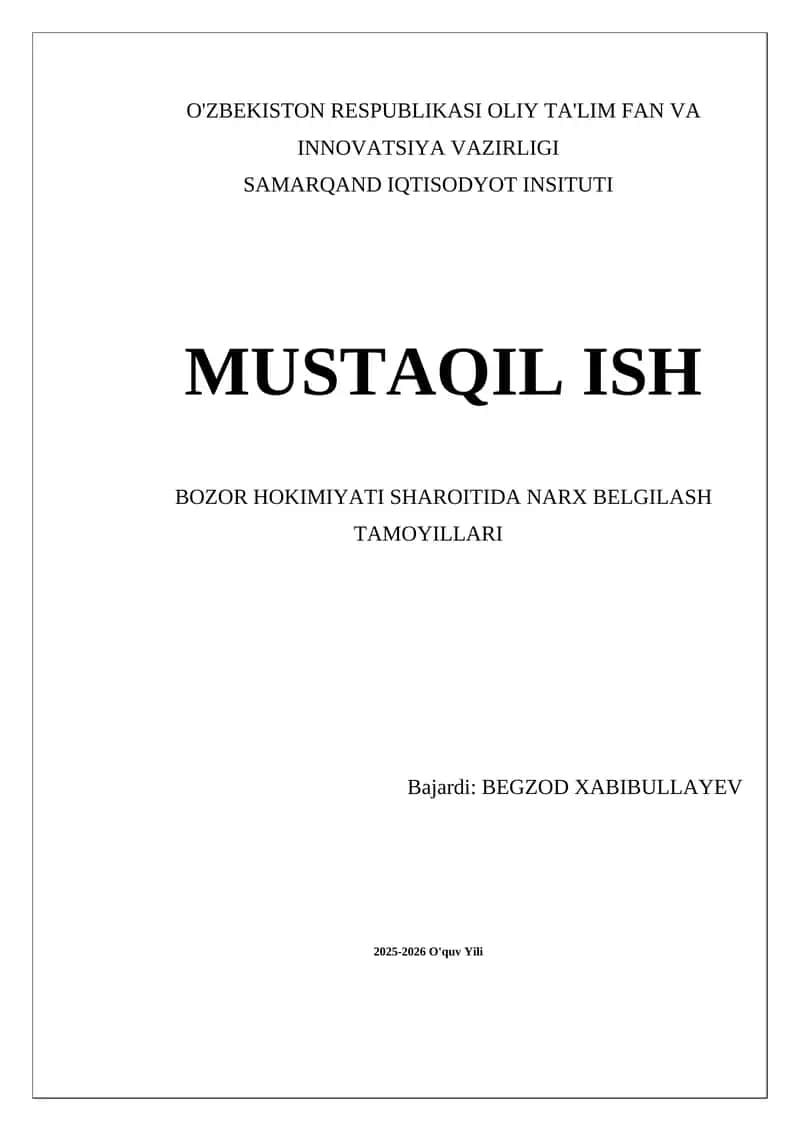 Mustaqil ish BOZOR HOKIMIYATI SHAROITIDA NARX BELGILASH TAMOYILLARI