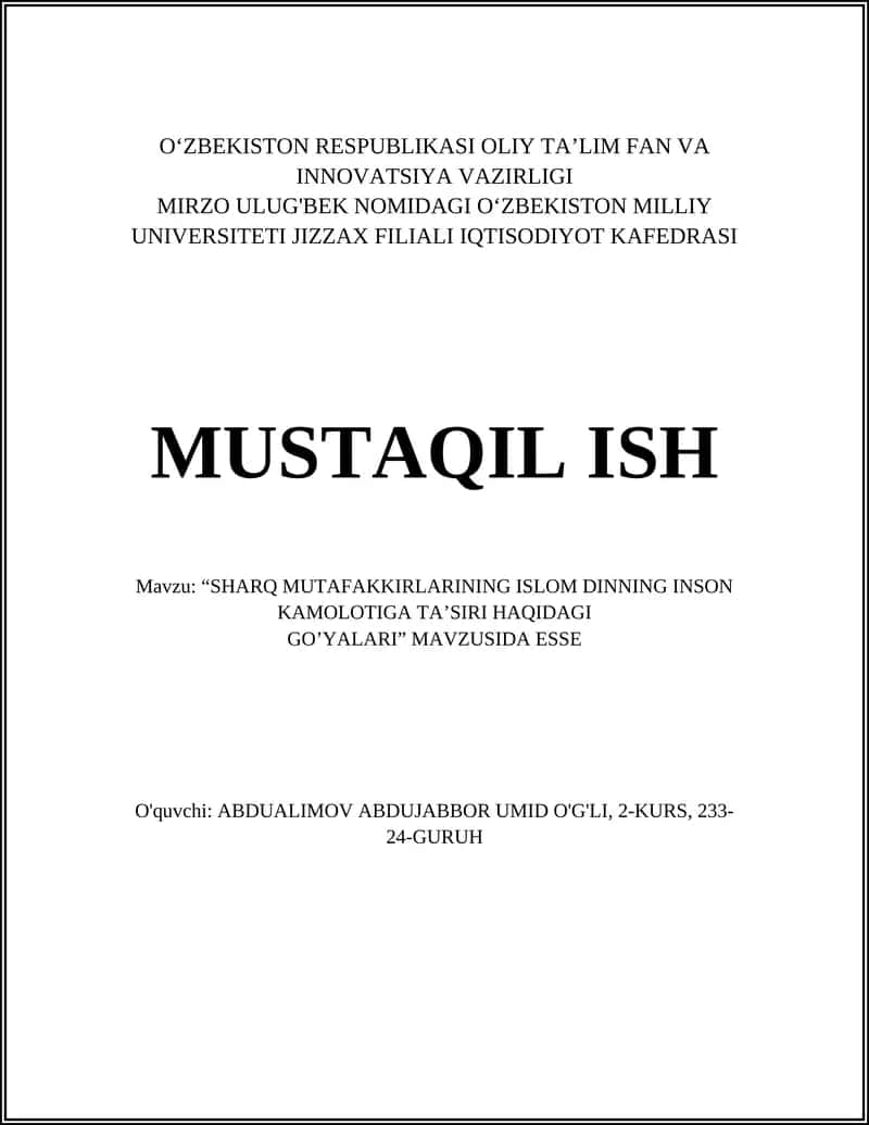 “SHARQ MUTAFAKKIRLARINING ISLOM DINNING INSON KAMOLOTIGA TA’SIRI HAQIDAGI GO’YALARI” MAVZUSIDA ESSE