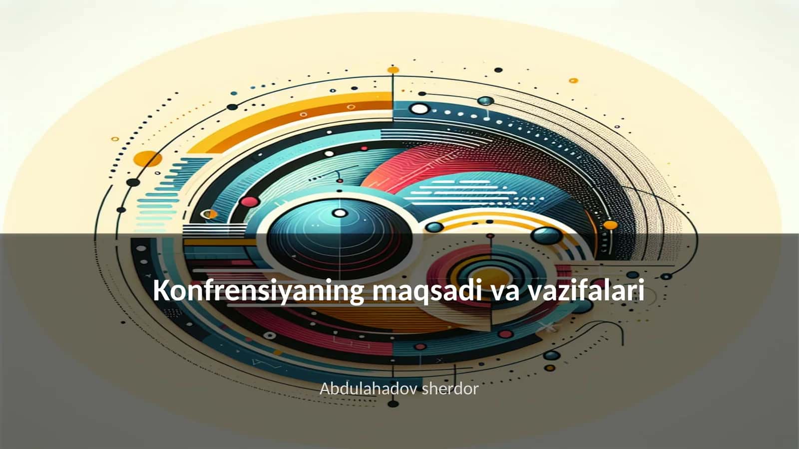 Konfrensiyaning maqsadi va vazifalari