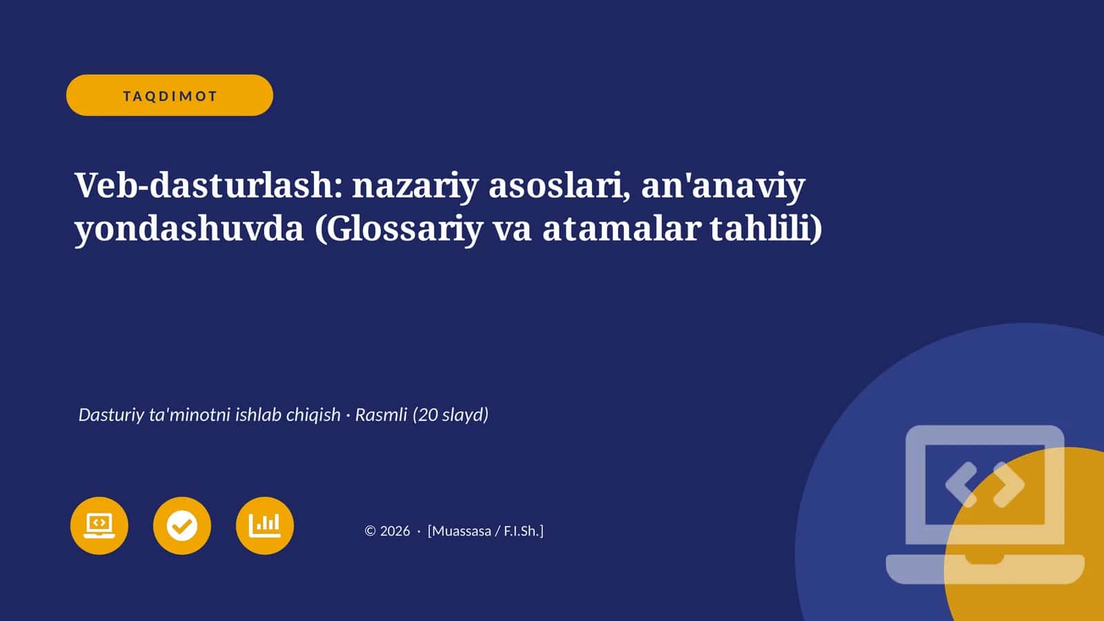 Veb-dasturlash: nazariy asoslari, an'anaviy yondashuvda (Glossariy va atamalar tahlili)