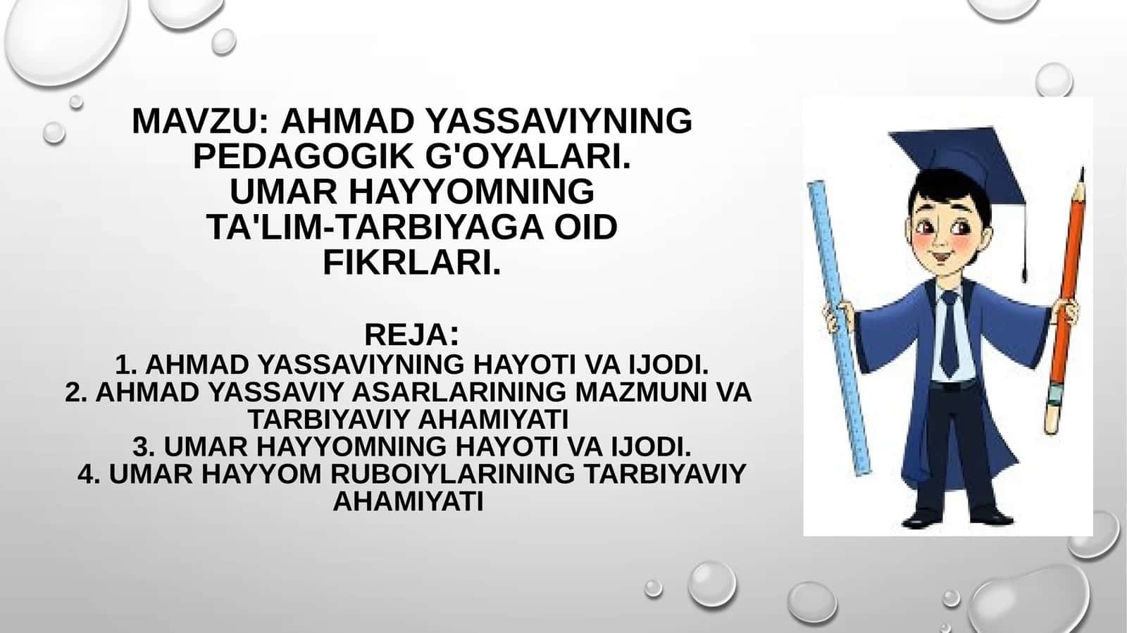 Ahmad Yassaviyning pedagogik g'oyalari. Umar Hayyomning ta'lim-tarbiyaga oid fikrlari