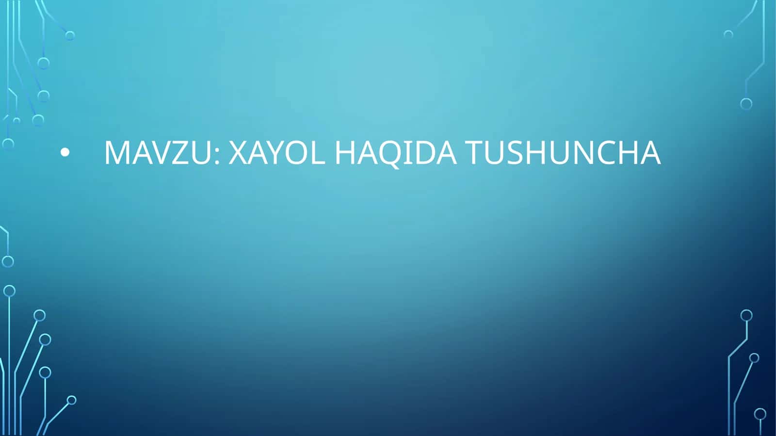 Xayol haqida tushuncha