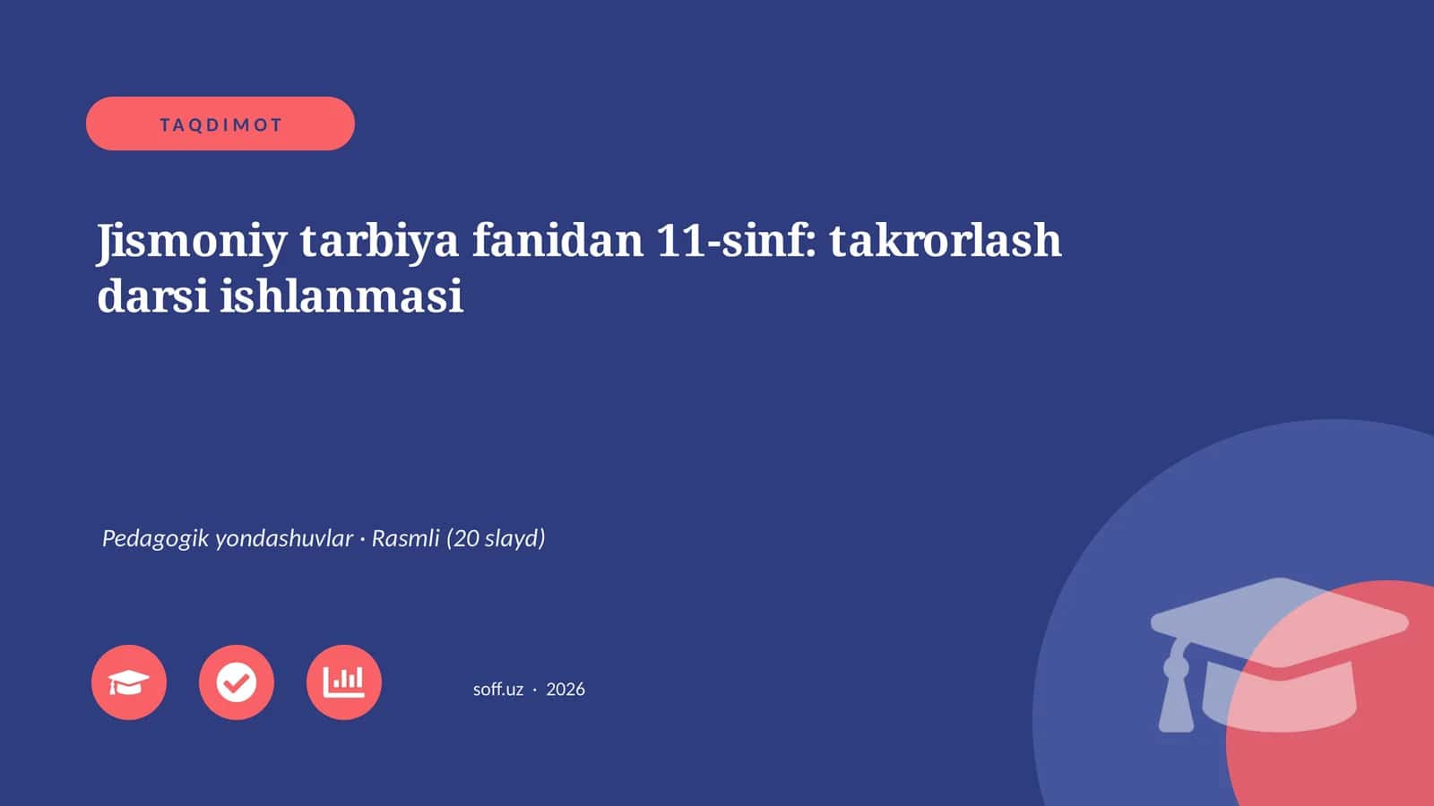Jismoniy tarbiya fanidan 11-sinf: takrorlash darsi ishlanmasi