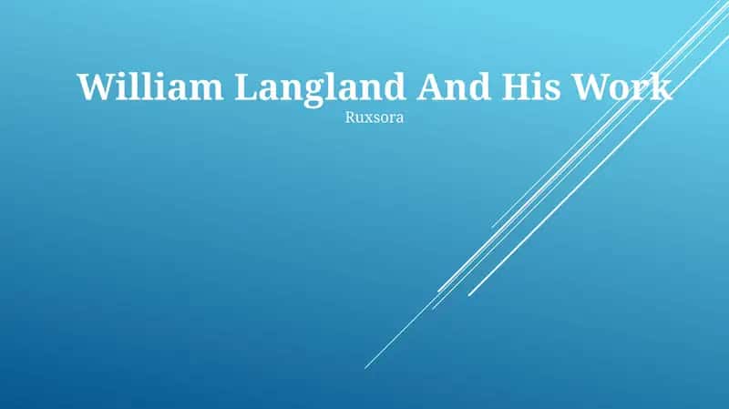 Uilyam Lengland va uning ishi