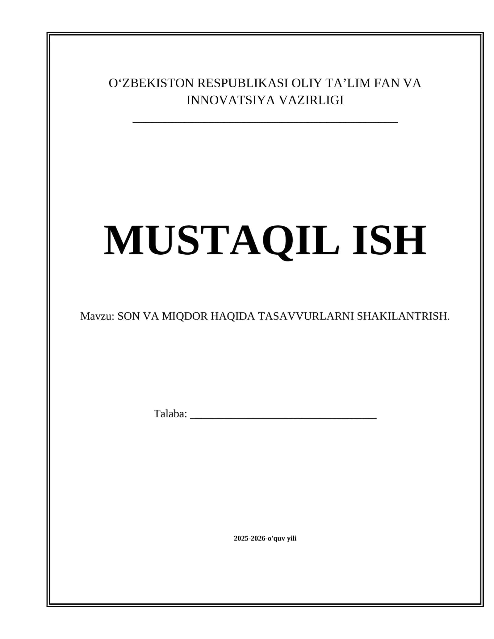 SON VA MIQDOR HAQIDA TASAVVURLARNI SHAKILANTRISH mavzusida tayyor mustaqil ta'lim
