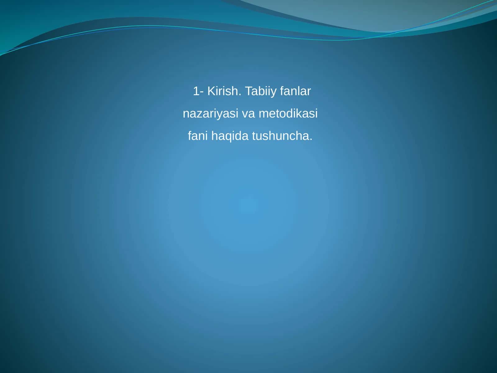 Tabiiy fanlar nazariyasi va metodikasi