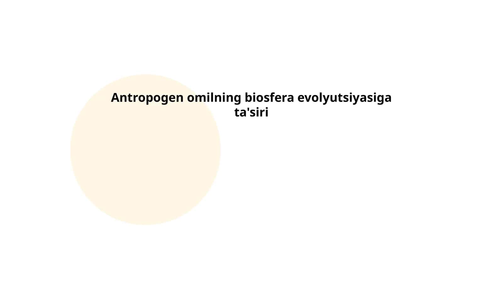 Antropogen omilning biosfera evolyutsiyasiga ta'siri