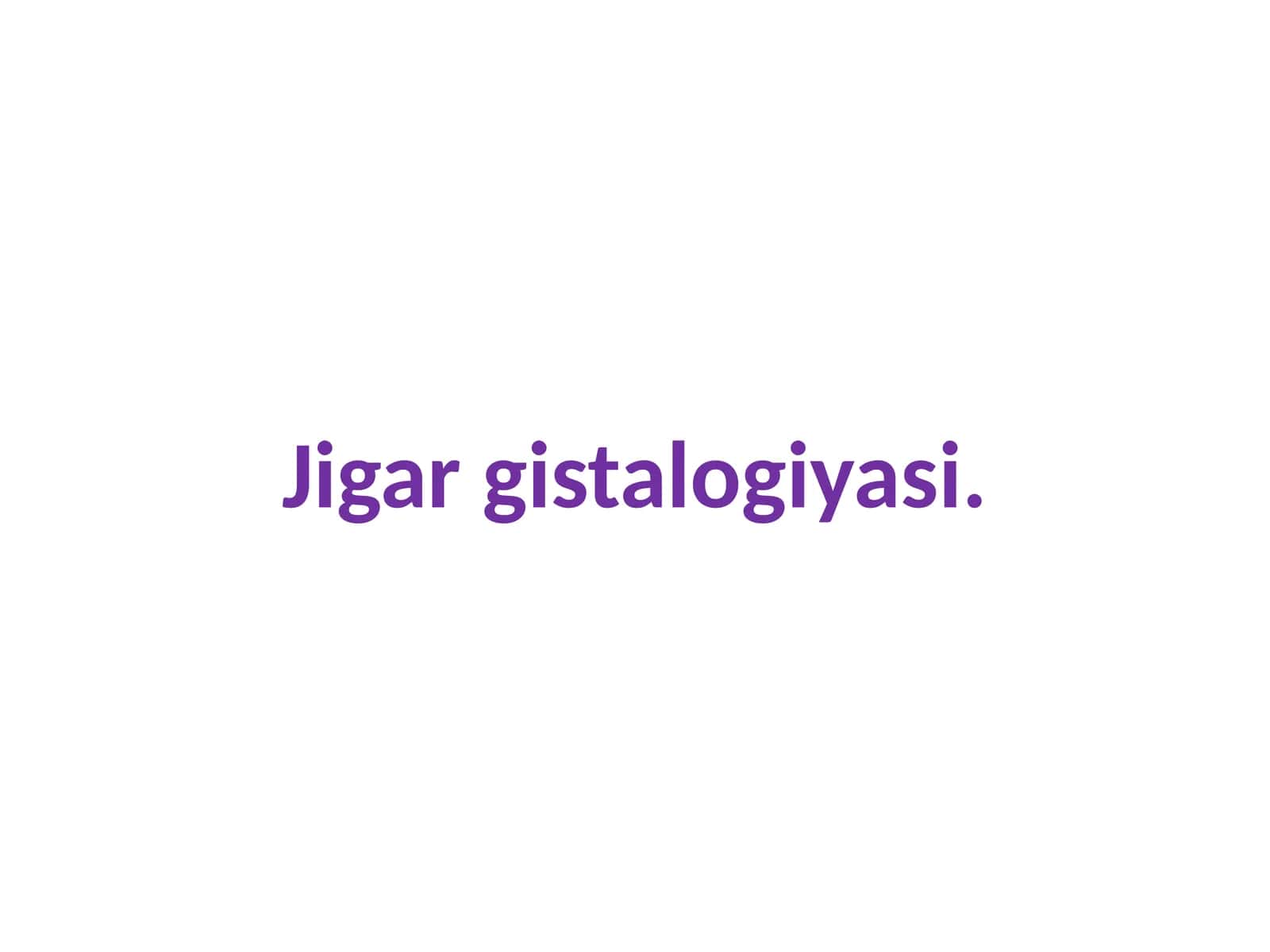 Jigargistalogiyasi