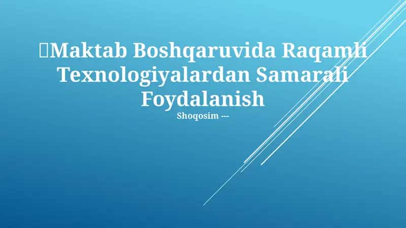 Raqamli Texnologiyalardan Samarali Foydalanish