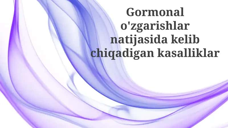 Gormonalar va ularning vazifalari