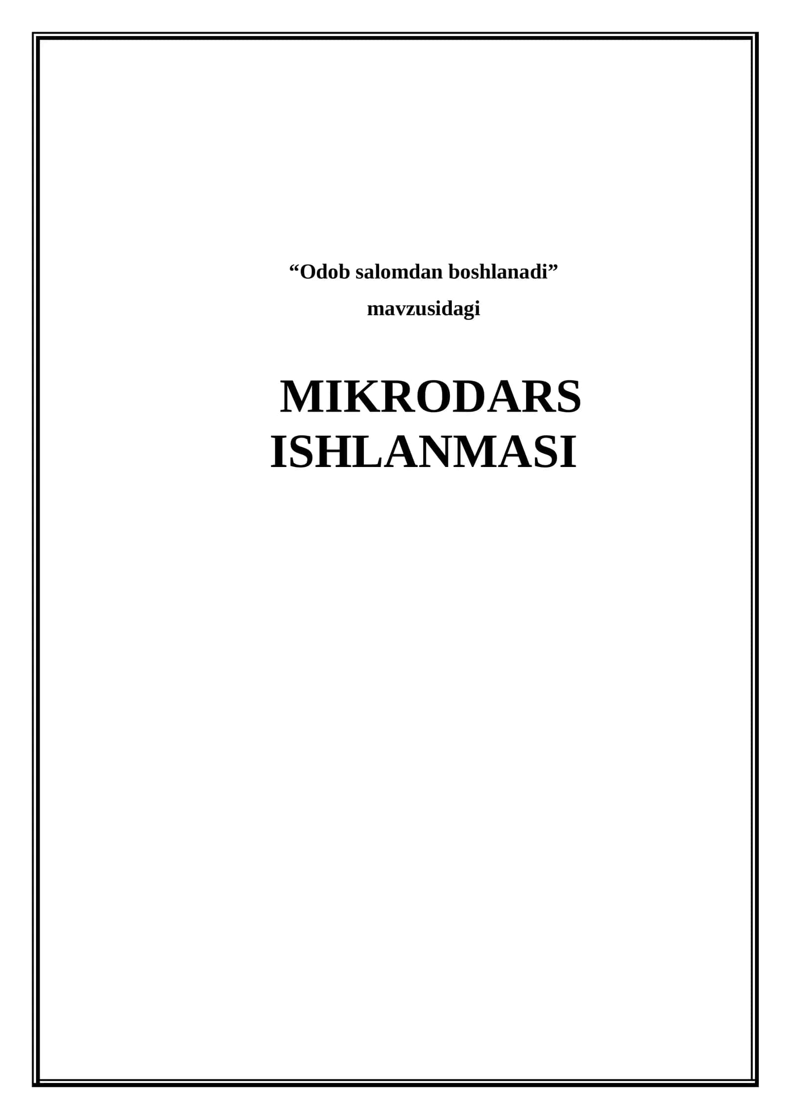 Odob salomdan boshlanadi