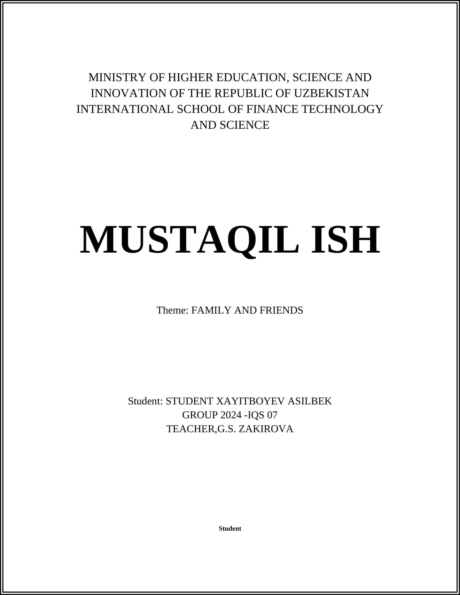 MUSTAQIL ISH: FAMILY AND FRIENDS