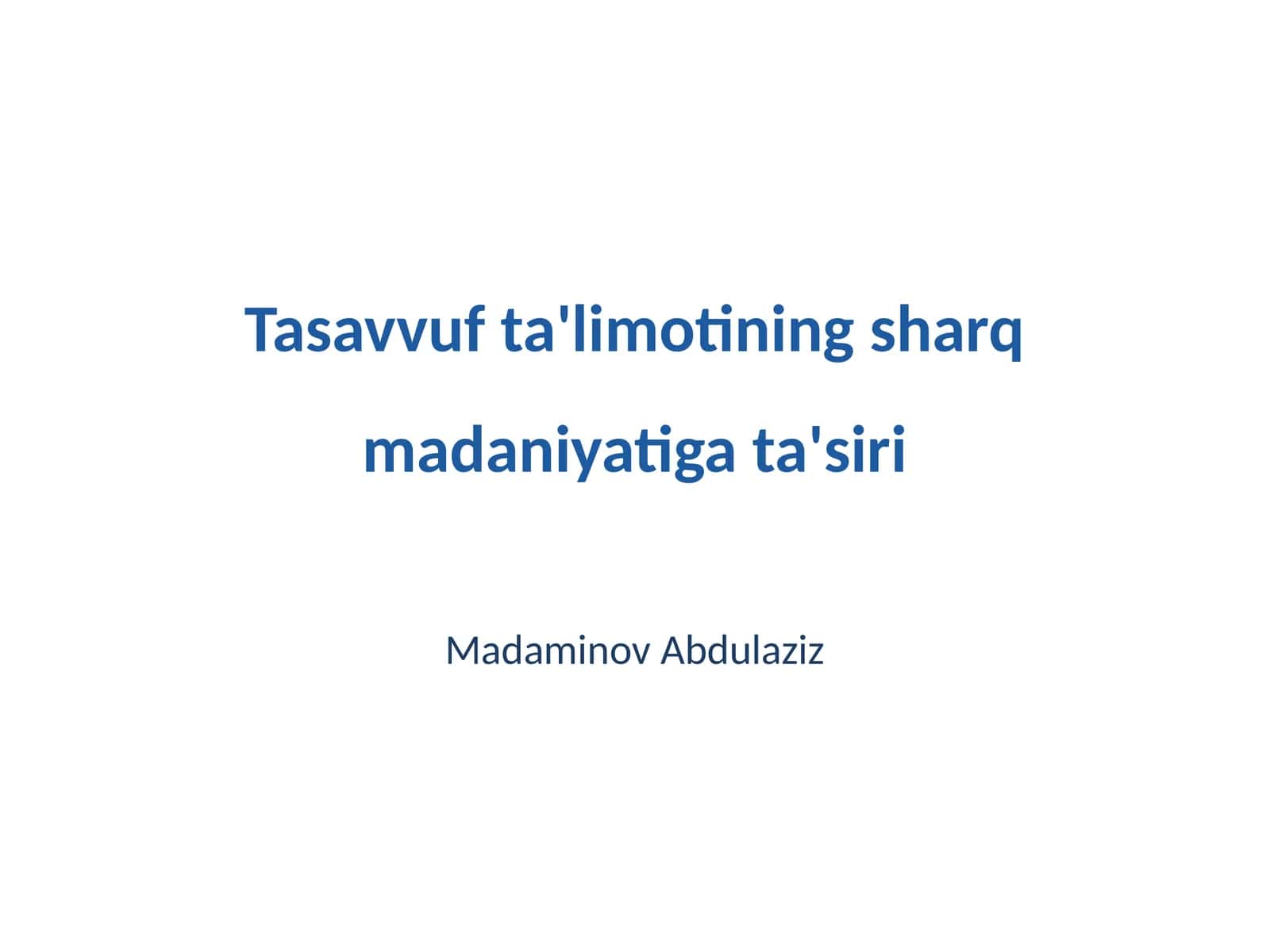Tasavvuf ta'limotining sharq madaniyatiga ta'siri
