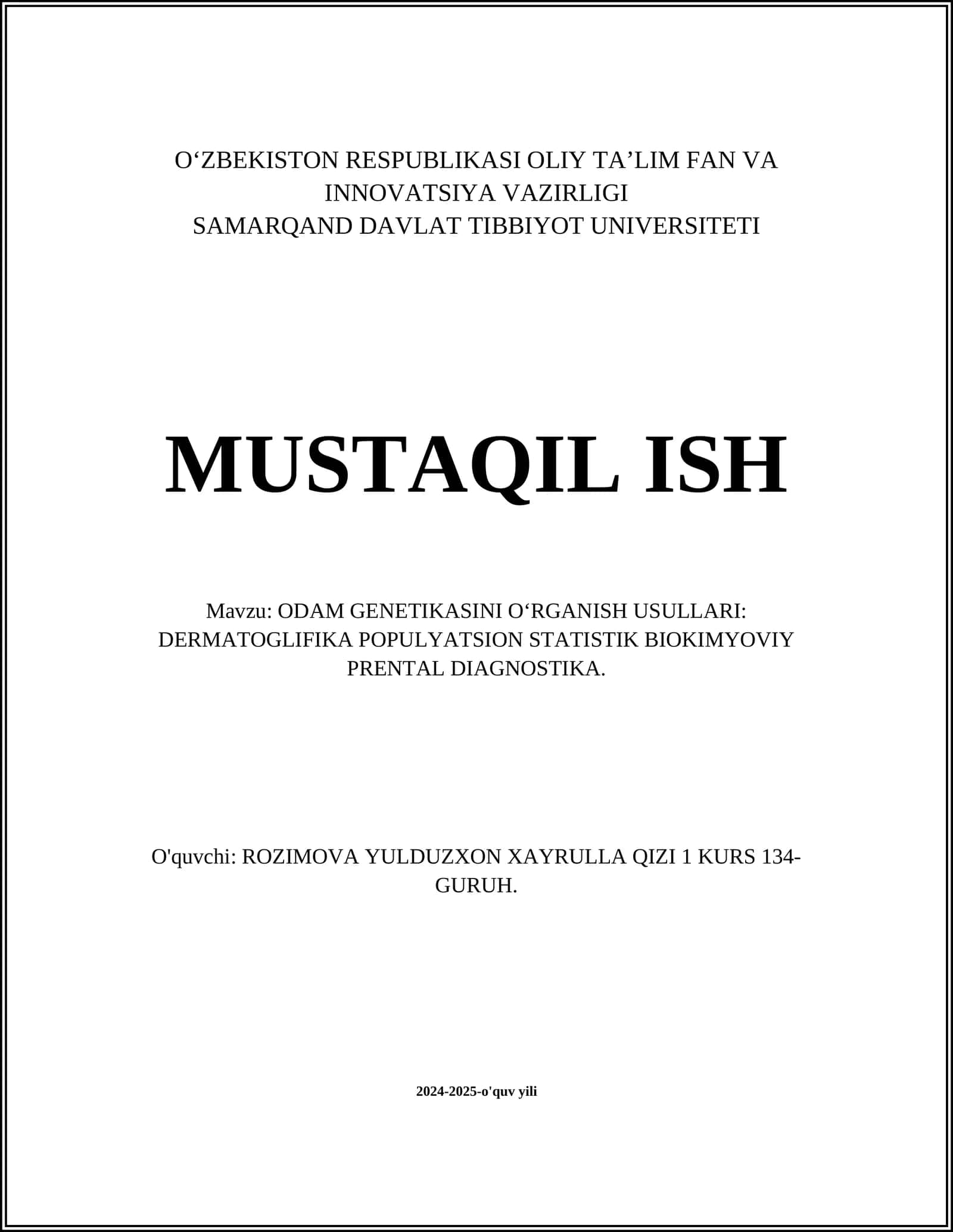 ODAM GENETIKASINI OʻRGANISH USULLARI: DERMATOGLIFIKA POPULYATSION STATISTIK BIOKIMYOVIY PRENTAL DIAGNOSTIKA