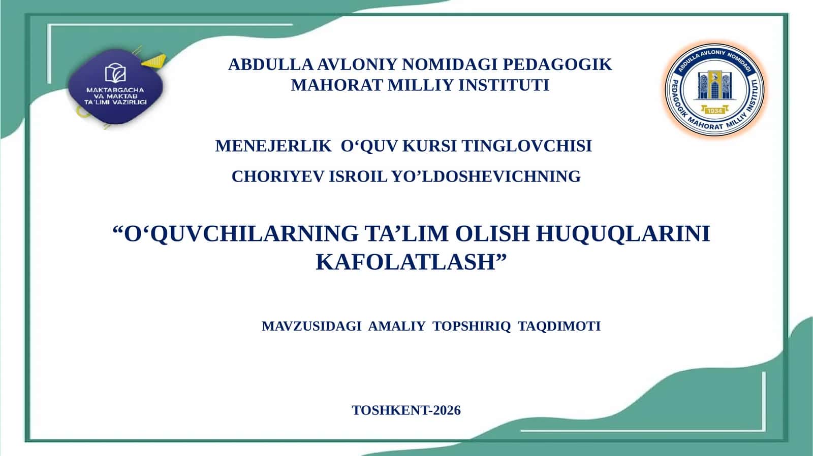 O‘QUVCHILARNING TA’LIM OLISH HUQUQLARINI KAFOLATLASH