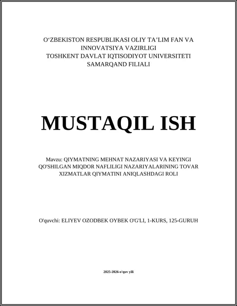 QIYMATNING MEHNAT NAZARIYASI VA KEYINGI QO'SHILGAN MIQDOR NAFLILIGI NAZARIYALARINING TOVAR XIZMATLAR QIYMATINI ANIQLASHDAGI ROLI