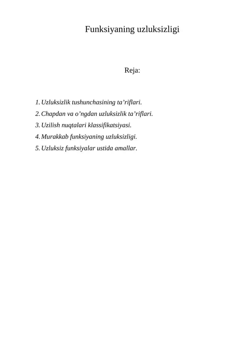 Funksiyaning uzluksizligi Uzluksizlik tushunchаsining tа’riflаri. Chаpdаn vа o’ngdаn uzluksizlik tа’riflаri.