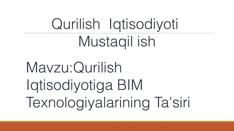 Building Information Modeling (BIM) - Qurilish Iqtisodiyotiga Ta'siri