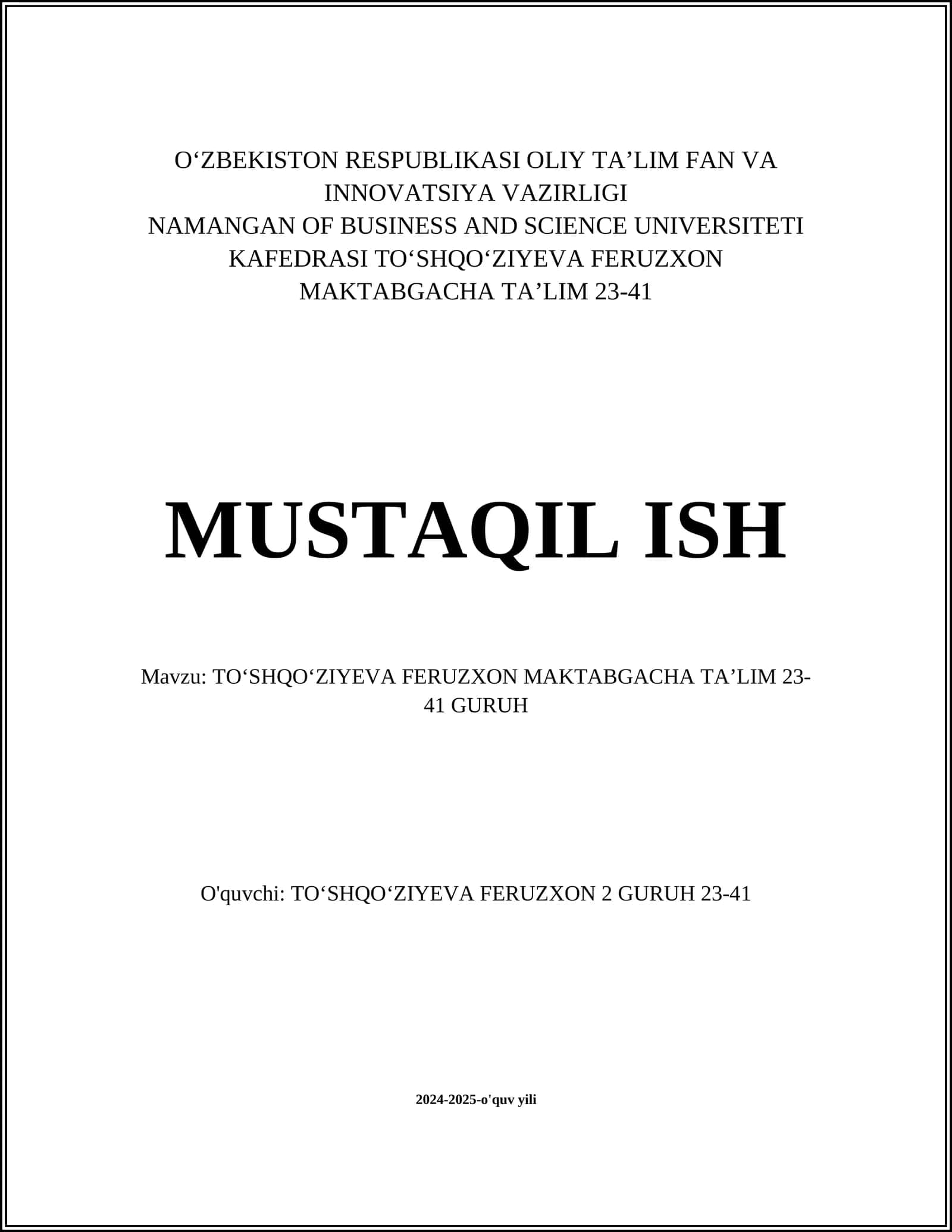TOʻSHQOʻZIYEVA FERUZXON MAKTABGACHA TAʼLIM 23-41 GURUH