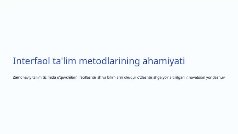 Interfaol ta'lim metodlarining ahamiyati