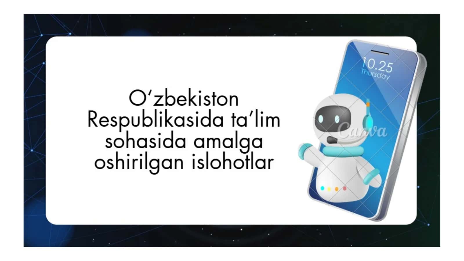 O'zbekiston Rspublikasida ta'lim sohasida amalga oshirilgan islohotlar