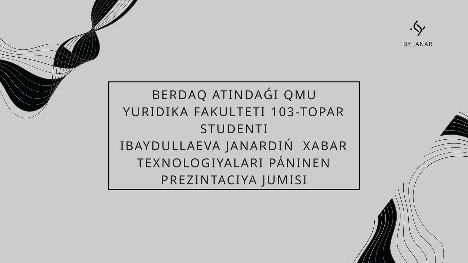 XABAR TEXNOLOGIYALARI PÁNINEN PREZINTACIYA JUMISI