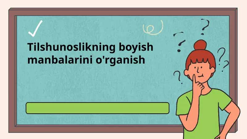 Tilshunoslikning boyish manbalarini o'rganish