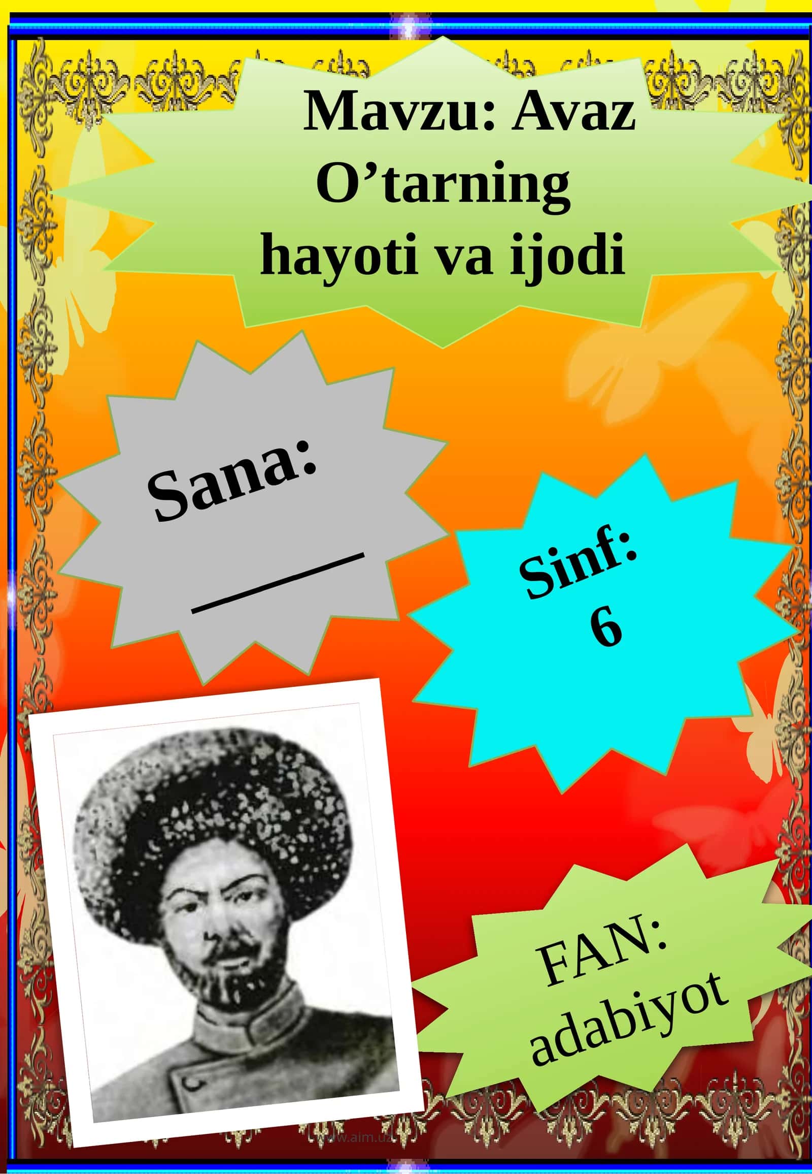 6-sinf Adabiyot fanidan Avaz O'tar hayoti va ijodi dars ishlanma